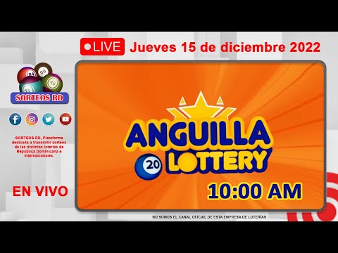 Anguilla Lottery en VIVO ? Jueves 15 de diciembre 2022 - 10:00 AM