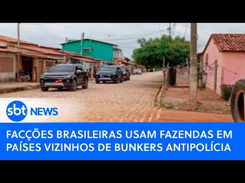 Facções brasileiras usam fazendas em países vizinhos de bunkers | Poder Expresso (23/02/2024)