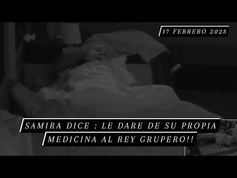 Samira Dice Le Dare De Su Propia Medicina Al Rey Grupero || 17-2-2023 || #lcdlf3