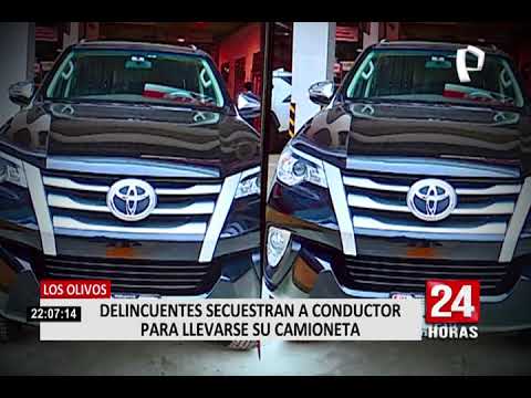 Los Olivos: delincuentes secuestran a conductor para llevarse su camioneta