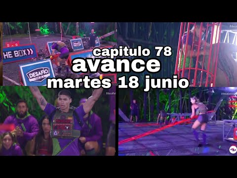 AVANCE CAPITULO 78 DESAFÍO THE BOX 2023 ULTIMA MUERTE JUEGO POR TODO MARTES 18 JUNIO