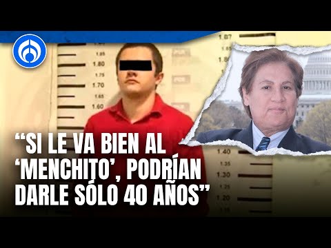 El 'Menchito' podría enfrentar cadena perpetua en EU: Armando Guzmán