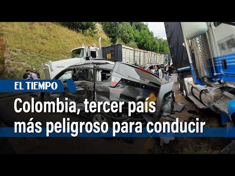 Colombia ha sido catalogada como el tercer país más peligroso para ser conductor | El Tiempo