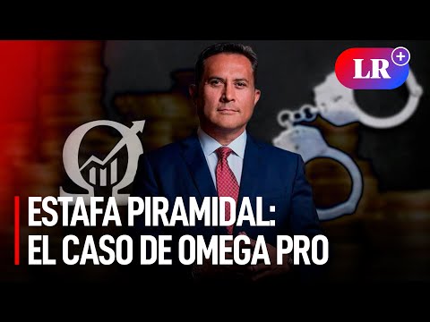 Estafas piramidales: El caso de omega Pro