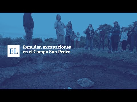 REANUDAN EXCAVACIONES EN EL CAMPO SAN PEDRO.