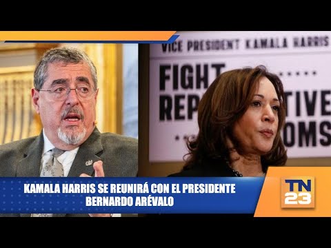 Kamala Harris se reunirá con el presidente Bernardo Arévalo