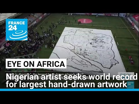 Nigeria : artist seeks world record with largest hand-drawn artwork • FRANCE 24 English