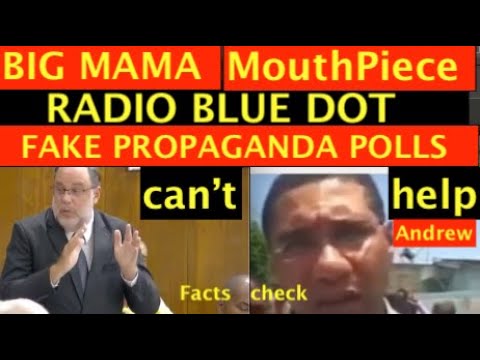 BLUE DOT FAKE PROPAGANDA POLLS, Run by BIG MAMA Mouthpiece Radio,cannot help Andrew.fake news again