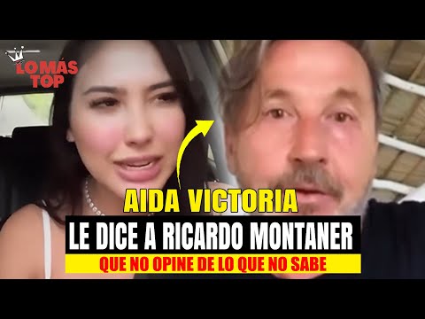 Aida Victoria le dice a Ricardo Montaner que no opine de lo que no sabe - lo más TOP