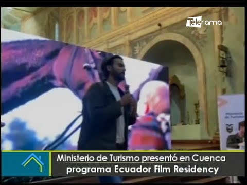 Ministerio de Turismo presentó en Cuenca programa Ecuador Film Residency