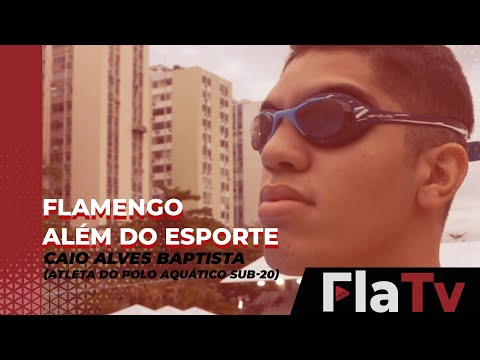 Flamengo Além do Esporte com Caio Alves Baptista do Polo Aquático Sub-20