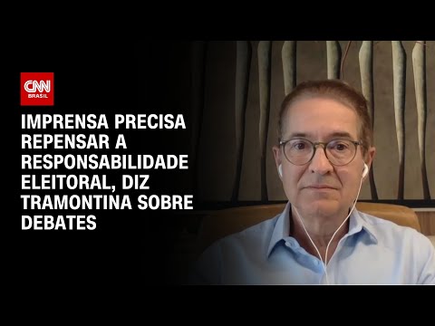 Imprensa precisa repensar na responsabilidade eleitoral, diz Tramontina sobre debates | LIVE CNN