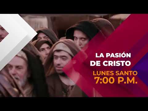 La Pasión de Cristo en Teleoro Canal 13 el Lunes Santo a las 7:00 P.M.