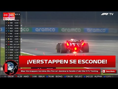 Max Verstappen termina 4to Ferrari Leclerc domina la Sesión 2 del Día 3 F1 Testing