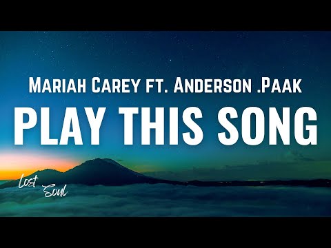 Mariah Carey - Play This Song [Lyrics] ft. Anderson .Paak