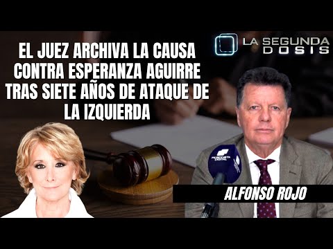 El juez archiva la causa contra Esperanza Aguirre tras siete años de persecución de la izquierda