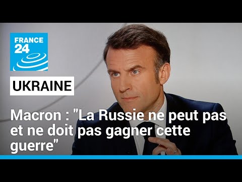 La guerre en Ukraine est existentielle pour l'Europe et pour la France, affirme Emmanuel Macron