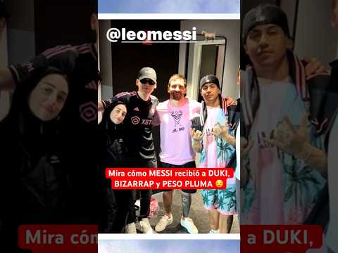 Así MESSI recibió a DUKI, BIZARRAP, NICKI NICOLE y PESO PLUMA | #Messi invita #InterMiami #Musica