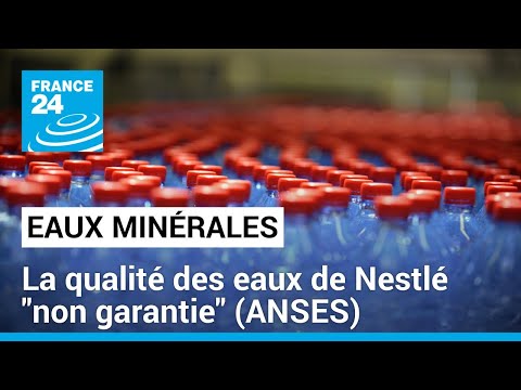 Nestlé: le nettoyage des eaux minérales était nécessaire, leur qualité non garantie