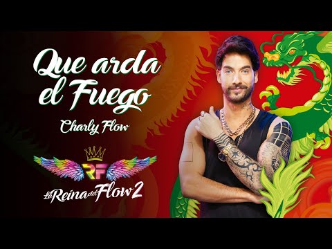 Que arda el fuego - Charly Flow La Reina del Flow 2 Canción Oficial? | Caracol TV