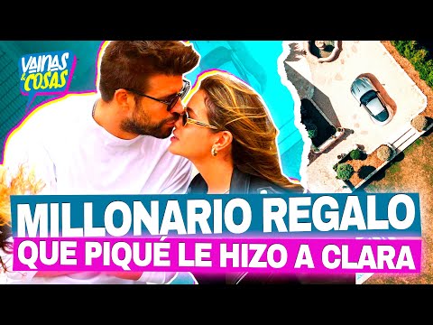 El MILLONARIO regalo que Gerard Piqué le hizo a Clara Chía y NUNCA le compró a Shakira