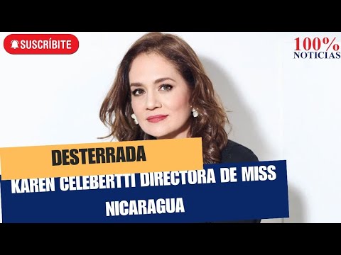 Dictadura impide ingreso a Nicaragua a Directora de Miss Nicaragua Karen Celebertti