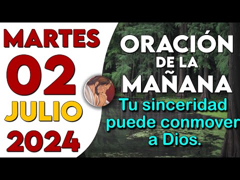 Oración de la Mañana del día Martes de Julio de 2024 - Oraciones amor a Católica