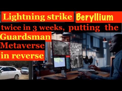 Lightning strike Beryllium twice in 3 weeks,putting Guardsman Metaverse in reverse