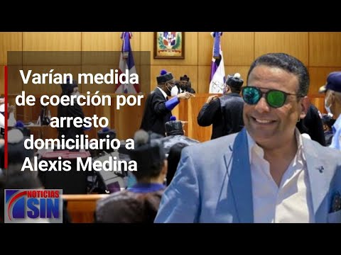 Tribunal varía medida de coerción a Alexis Medina, Fernando Rosa y José Dolores Santana