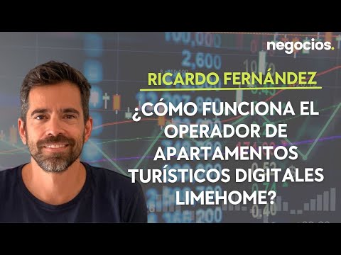 R.Fernández: ¿Cómo funciona el operador de apartamentos turísticos digitales Limehome?