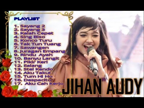 Jihan Audy   Sayang 2 Full Album Terpopuler 2018