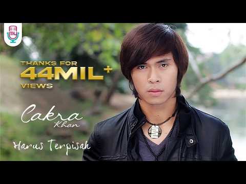Cakra Khan - Harus Terpisah (Official Music Video)