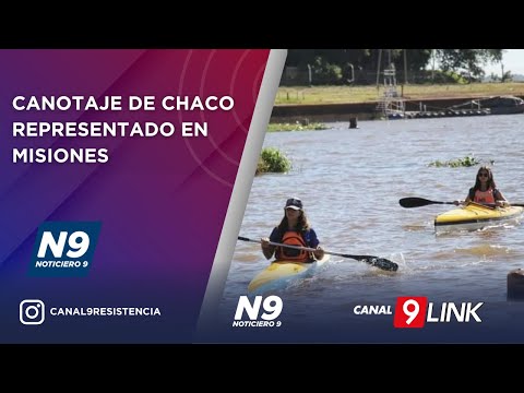 CANOTAJE DE CHACO REPRESENTADO EN MISIONES - NOTICIERO 9