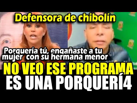 Magaly ENCARA a Edwin Sierra por decir que su programa es un porquerí4 por defender a chibolín