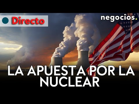DIRECTO | EEUU BUSCA ELIMINAR LA DEPENDENCIA ENERGÉTICA DE RUSIA: La apuesta por la nuclear