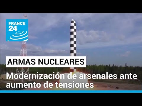 Países aumentan y mejoran su arsenal nuclear en medio de tensiones geopolíticas