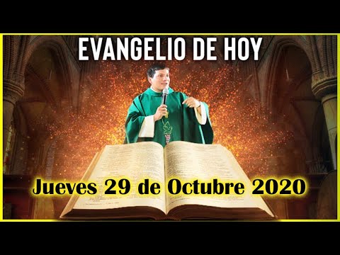EVANGELIO DE HOY Jueves 29 de Octubre 2020 con el Padre Marcos Galvis