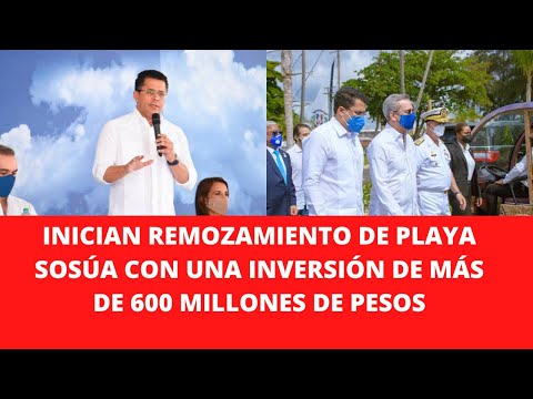 INICIAN REMOZAMIENTO DE PLAYA SOSÚA CON UNA INVERSIÓN DE MÁS DE 600 MILLONES DE PESOS