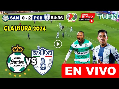 En Vivo: Santos vs Pachuca, Ver Partido Santos vs Pachuca donde ver Clausura 2024 Liga MX Jornada 16