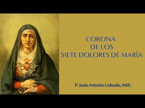 Corona de los siete dolores de María.  P. Justo Antonio Lofeudo