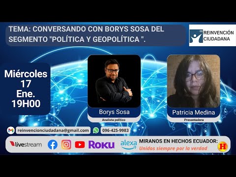 Conversando con Borys Sosa del segmento Política y Geopolítica