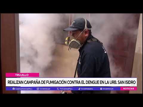 Trujillo: Realizan campaña de fumigación contra el dengue en la urb. San Isidro