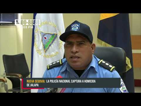 Policia Nacional captura a sujeto por homicidio en Jalapa - Nicaragua