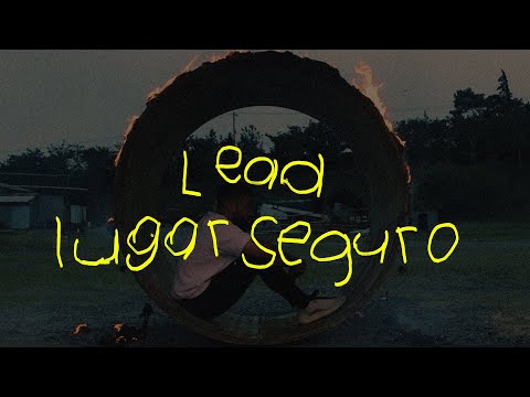 LEAD - Lugar Seguro (Videoclip Oficial)