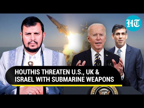 Houthis Add Submarine Weapons To Arsenal; Hit U.S., UK & Israel-linked Ships In One Day