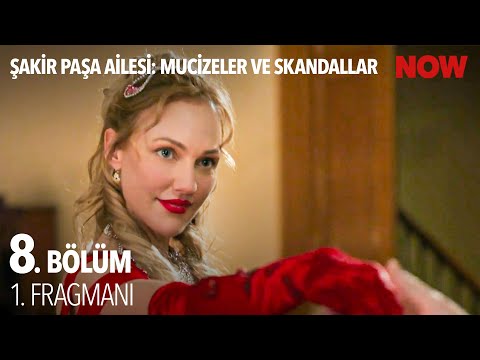 ?akir Pa?a Ailesi: Mucizeler ve Skandallar 8. Bölüm 1. Fragman?