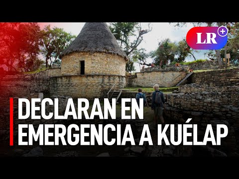 Amazonas: Mincul declara en emergencia a complejo arqueológico de Kuélap por mal estado