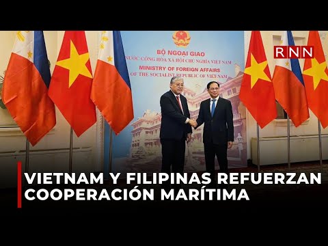 Filipinas y Vietnam firman acuerdos de cooperación para seguridad en el Mar de China Meridional