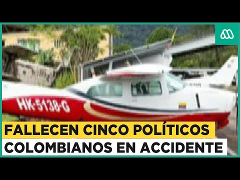 Fallecen cinco políticos colombianos en accidente aéreo