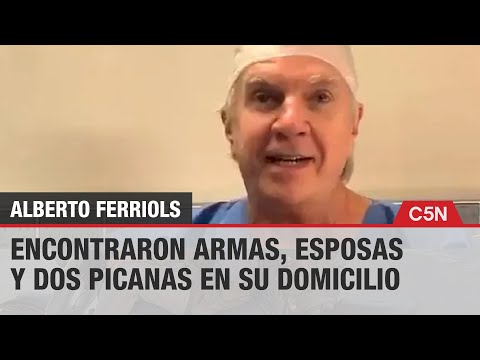 DETUVIERON a ALBERTO FERRIOLS: ENCONTRARON ARMAS, ESPOSAS y DOS PICANAS en su DOMICILIO